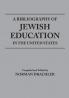 Bibliography of Jewish Education in the United States