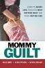 Mommy Guilt
