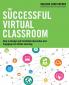 The Successful Virtual Classroom