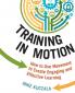 Training in Motion