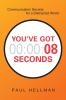 You've Got 8 Seconds