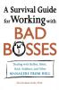 A Survival Guide for Working with Bad Bosses
