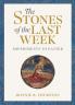 The Stones of the Last Week