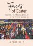 Faces of Easter