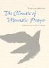 The Climate of Monastic Prayer