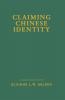 Claiming Chinese Identity