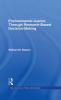 Environmental Justice Through Research-Based Decision-Making