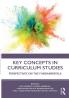 Key Concepts in Curriculum Studies