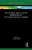 Situating Qualitative Methods in Psychological Science