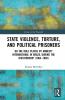 State Violence Torture and Political Prisoners