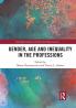 Gender Age and Inequality in the Professions