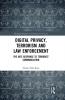 Digital Privacy Terrorism and Law Enforcement