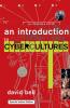 An Introduction to Cybercultures