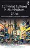 Convivial Cultures in Multicultural Cities