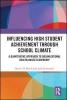 Influencing High Student Achievement through School Culture and Climate