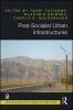 Post-Socialist Urban Infrastructures (Open Access)