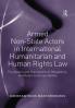 Armed Non-State Actors in International Humanitarian and Human Rights Law