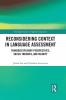 Reconsidering Context in Language Assessment