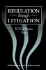 Regulation through Litigation