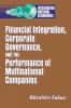 Financial Integration Corporate Governance and the Performance of Multinational Companies