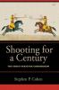 Shooting for a Century