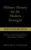 Military History for the Modern Strategist