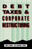 Debt Taxes and Corporate Restructuring