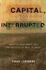 Capital Interrupted