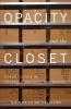 Opacity and the Closet