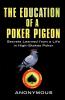 Education of a Poker Pigeon: Secrets Learned From a Life in High-Stakes Poker