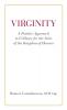 Virginity. A Positive Approach to Celibacy for the Sake of the Kingdom of Heaven