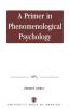 Primer in Phenomenological Psychology