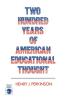 Two Hundred Years of American Educational Thought