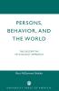 Persons Behavior and the World