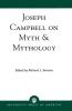 Joseph Campbell on Myth and Mythology