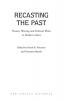Recasting the Past