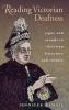 Reading Victorian Deafness