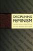Disciplining Feminism