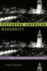 Picturing American Modernity