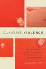 Curative Violence