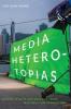 Media Heterotopias