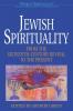 Jewish Spirituality 2 From the Sixteenth-Century Revival to the Present