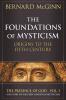 Foundations of Mysticism Origins to the Fifth Century