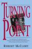 Turning Point The Inside Story of the Papal Birth Control Commission and How Humanae Vitae Changed the Life of Patty Crowley and the Future of the Church