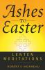 Ashes to Easter