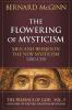 Flowering of Mysticism Men and Women in the New Mysticism