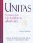 Unitas Couple's Workbook Preparing for Sacramental Marriage