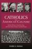 Catholics and American Culture Fulton Sheen Dorothy Day and the Notre Dame Football Team