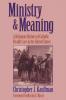 Ministry and Meaning A Religious History of Catholic Health Care In The United States