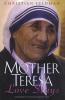 Mother Teresa Love Stays